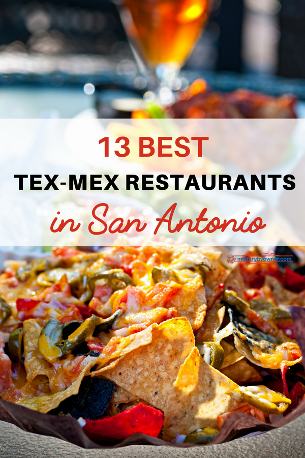 13 Popular TexMex Restaurants in San Antonio